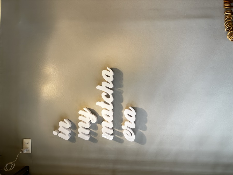 In my matcha era sign on the wall